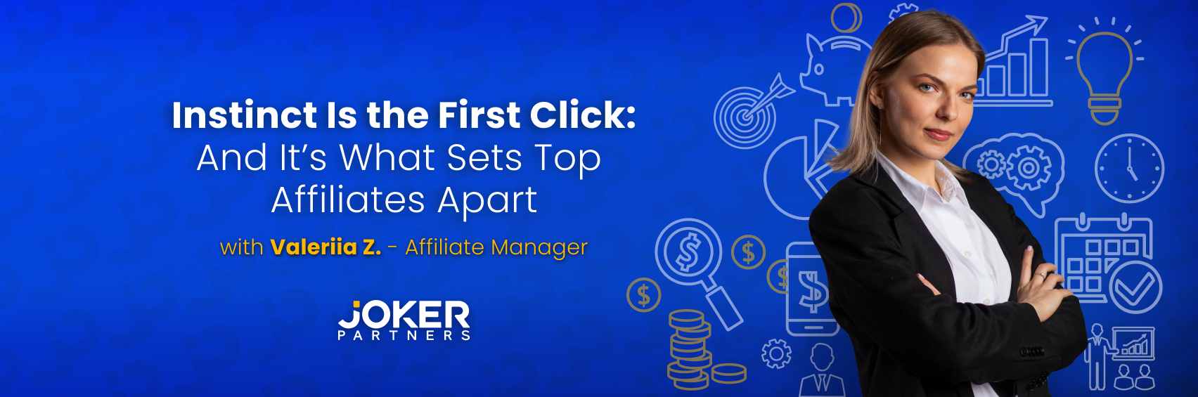 Valeriia Z., Affiliate Manager at Joker Partners, standing confidently in front of a blue background with affiliate marketing icons.